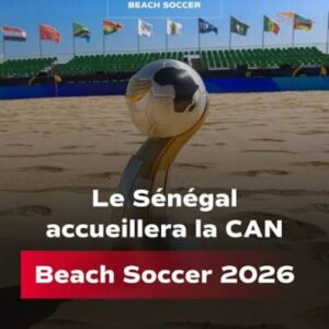 Beach soccer : le Sénégal accueillera la CAN 2026 à Dakar.
